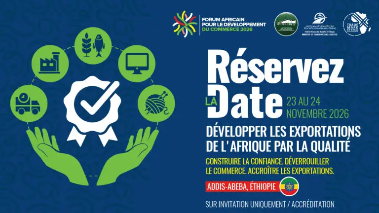 Le Forum sur le développement du commerce en Afrique : les grands acteurs mondiaux du commerce et de l'industrie sont attendus à Addis-Abeba